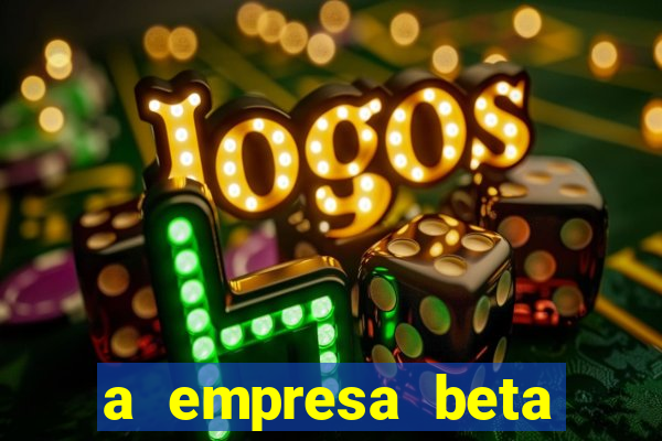 a empresa beta finalizou dezembro com 20 unidades